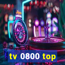 tv 0800 top